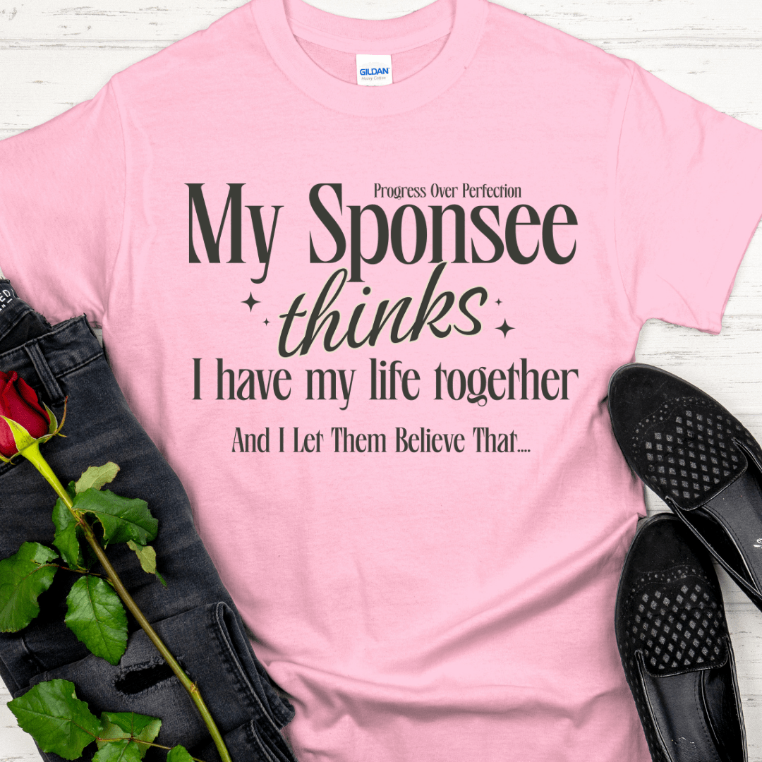 Recovery T-Shirt | Inspiring Sobriety | My Sponsee Thinks...