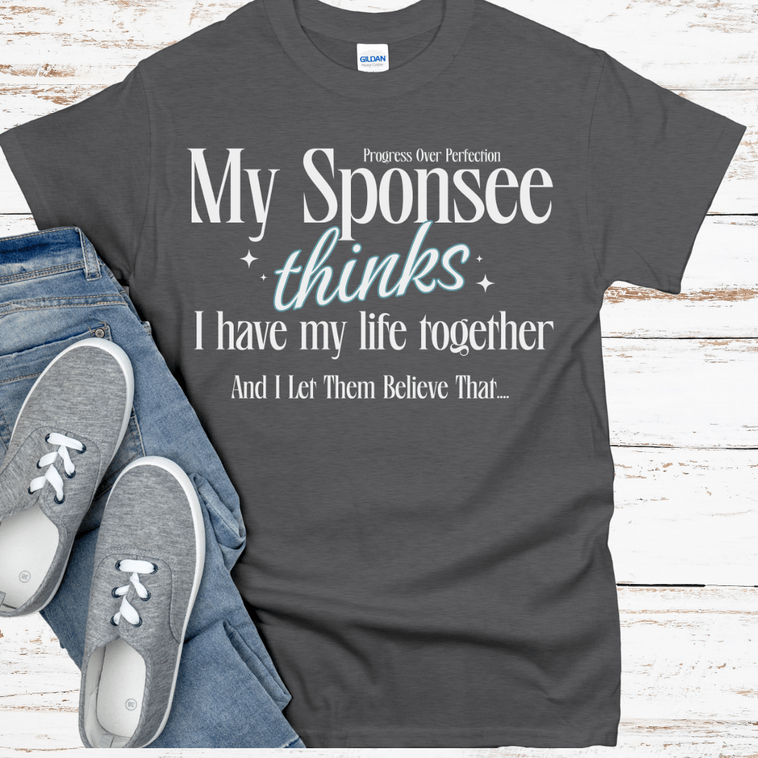Recovery T-Shirt | Inspiring Sobriety | My Sponsee Thinks...