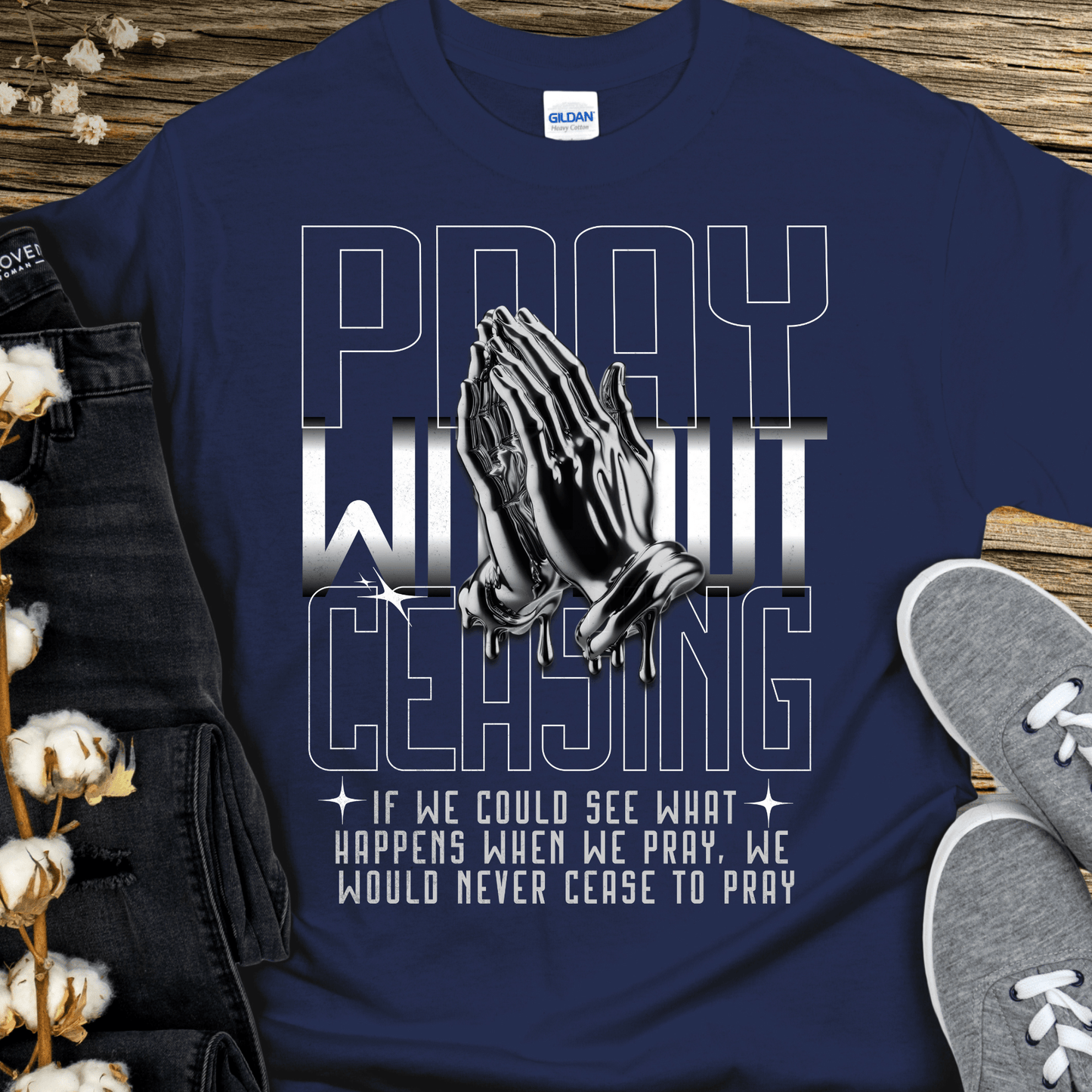 Recovery T-Shirt | Inspiring Sobriety | Pray Without Ceasing