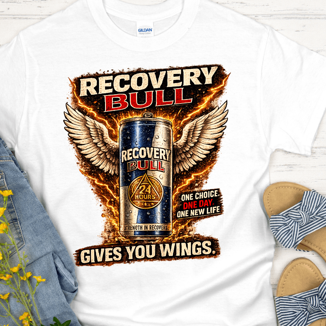Recovery T-Shirt | Inspiring Sobriety | Recovery Bull