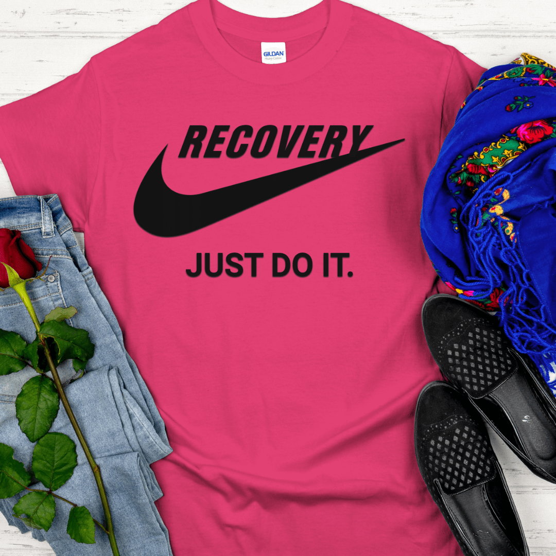 Recovery T-Shirt | Inspiring Sobriety | Recovery - Just Do It