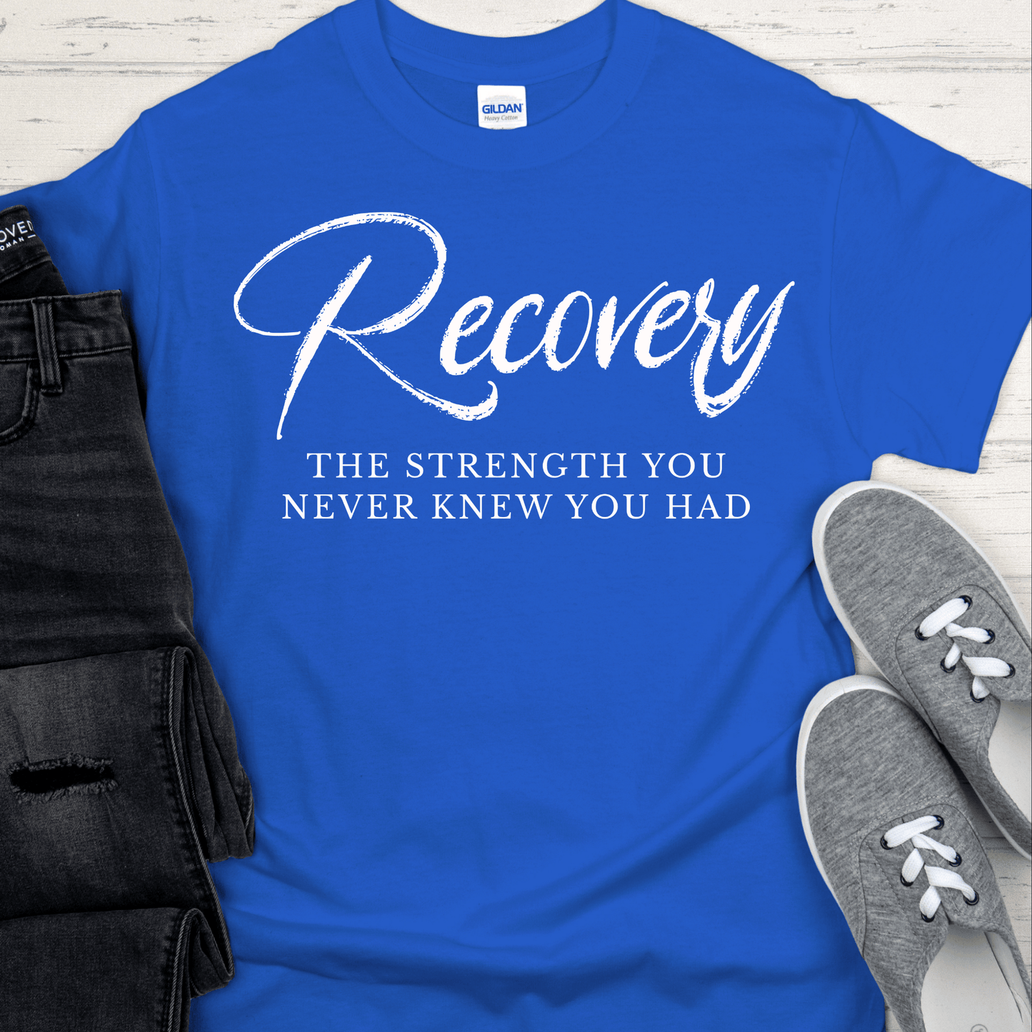 Recovery T-Shirt | Inspiring Sobriety | Recovery The Strength You Never Knew You Had