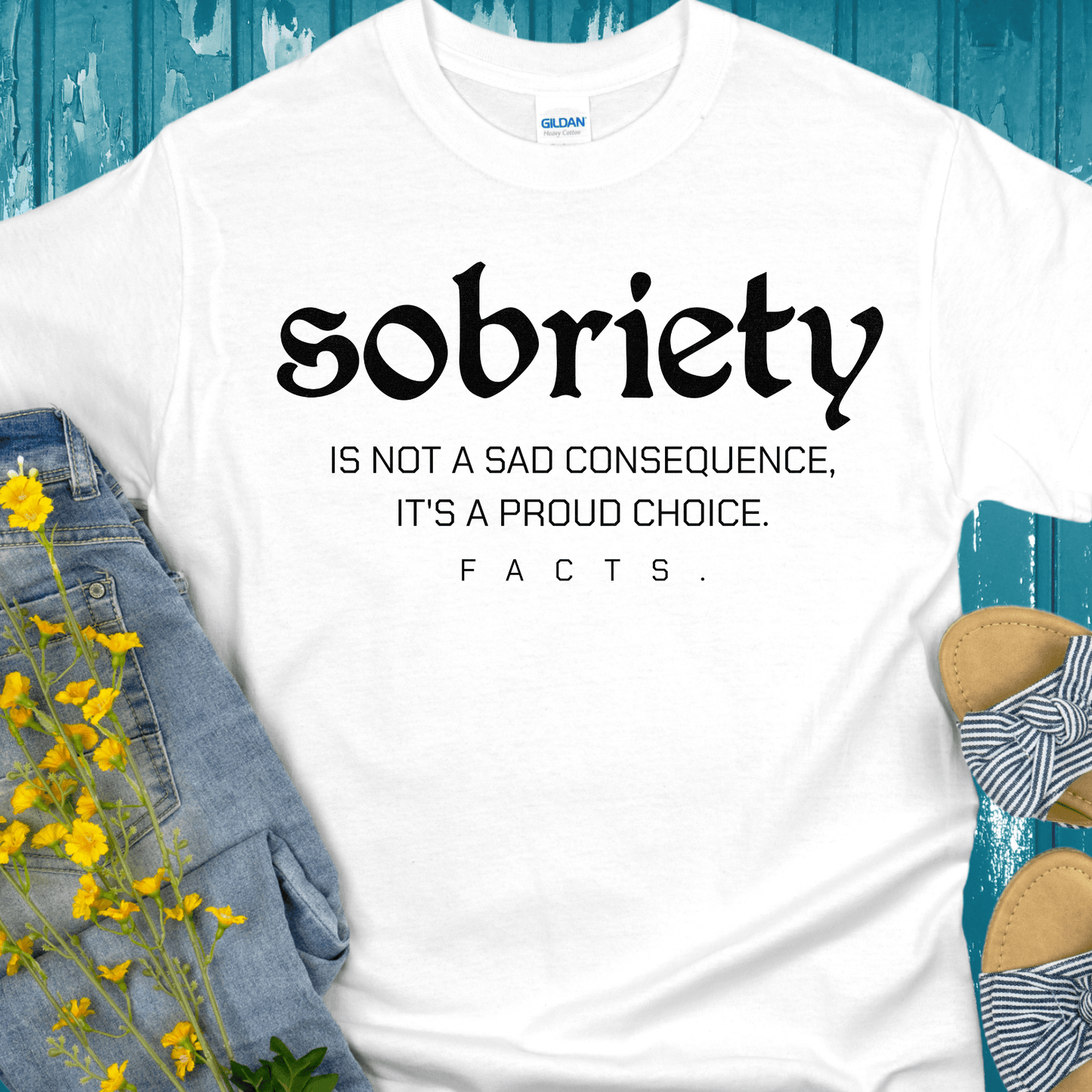 Recovery T-Shirt | Inspiring Sobriety | Sobriety - A Proud Choice