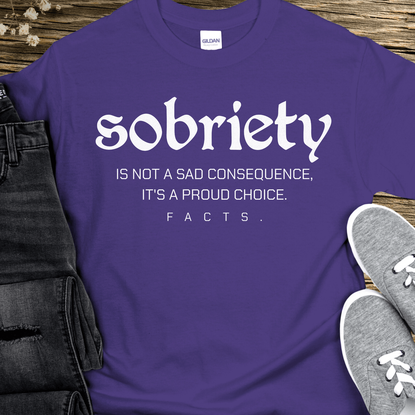 Recovery T-Shirt | Inspiring Sobriety | Sobriety - A Proud Choice