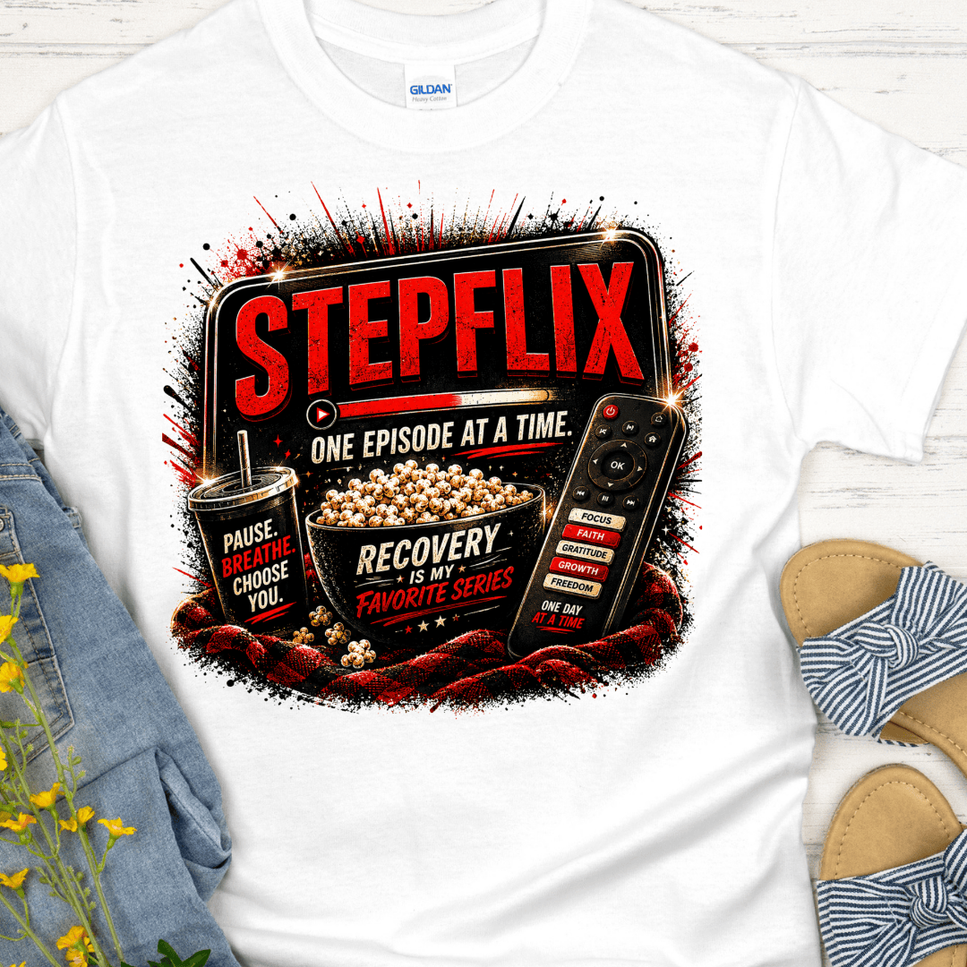Recovery T-Shirt | Inspiring Sobriety | Step-Flix