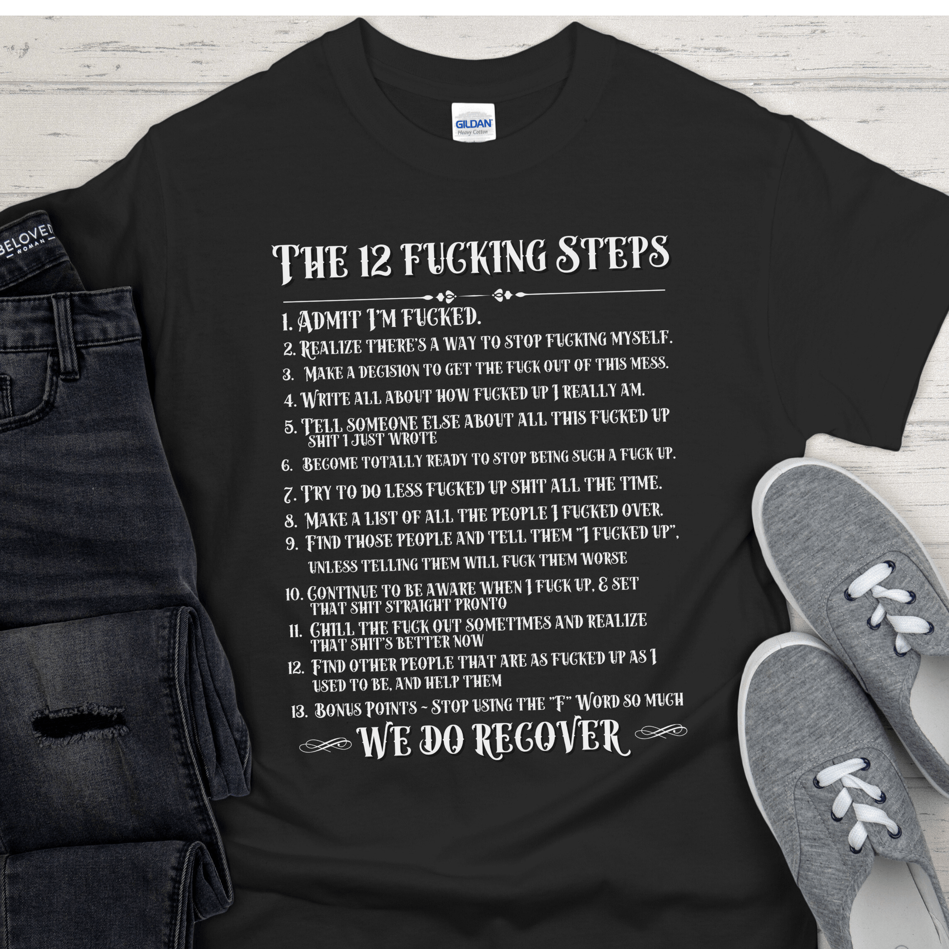 Recovery T-Shirt | Inspiring Sobriety | The 12 Fricking Steps