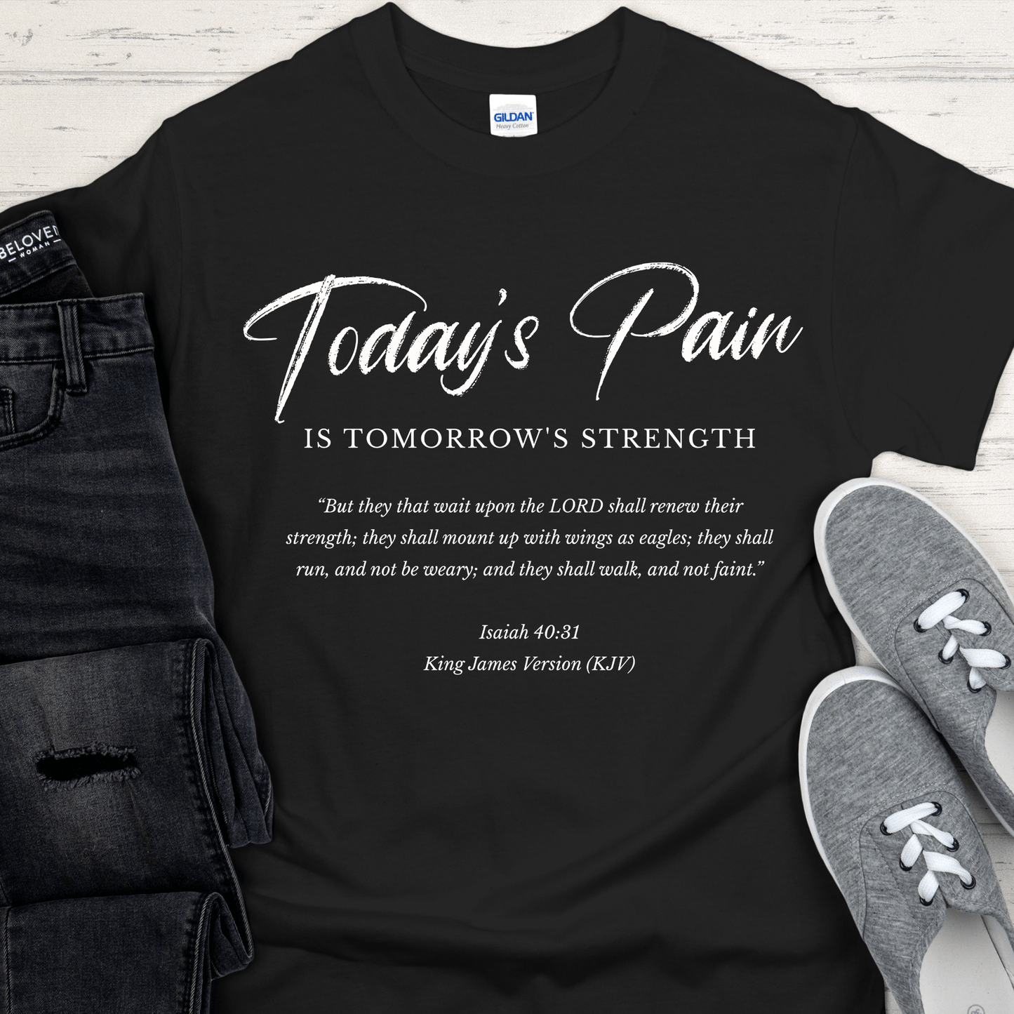 Recovery T-Shirt | Inspiring Sobriety | Today's Pain Is Tomorrow's Strength