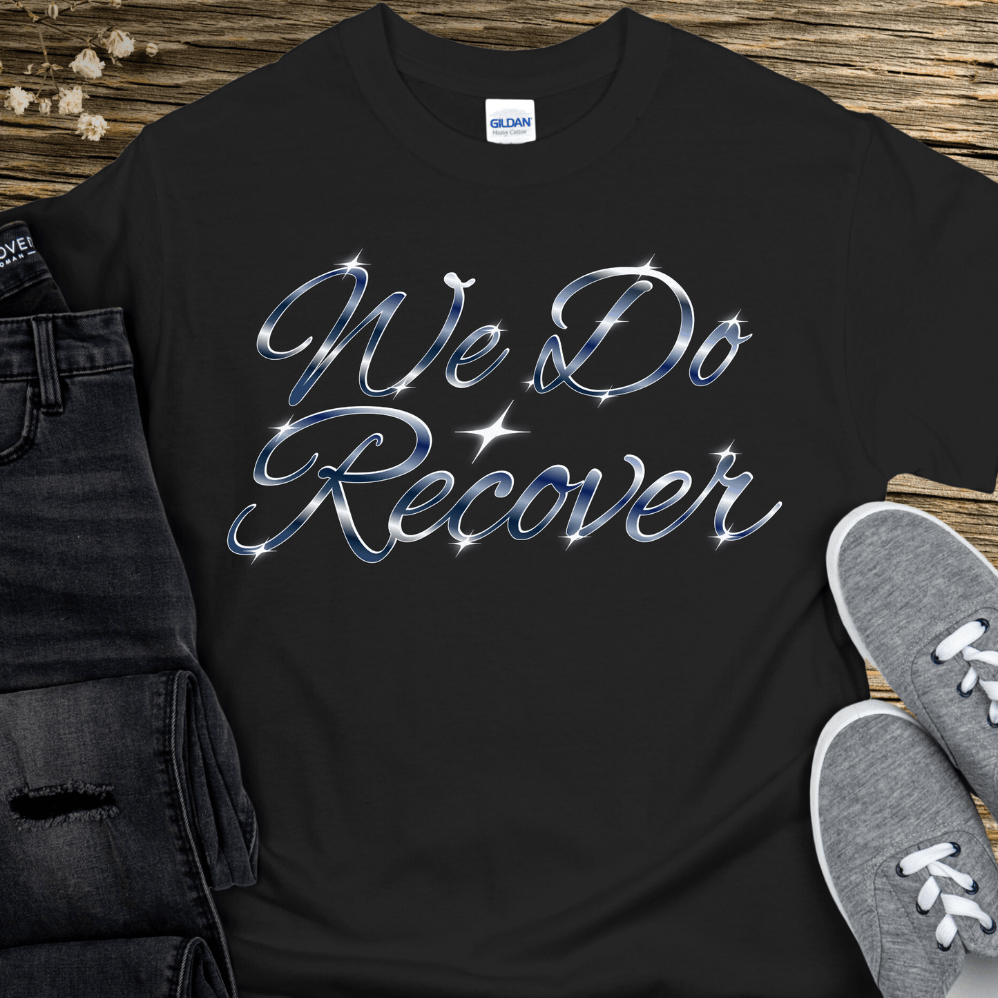 Recovery T-Shirt | Inspiring Sobriety | We Do Recover
