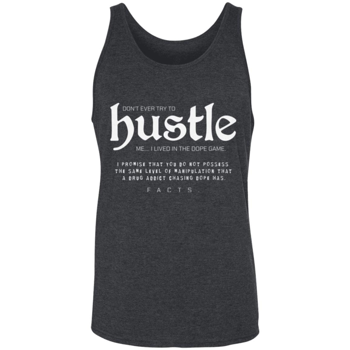 Recovery Unisex Tank | Inspiring Sobriety | Don't Ever Try To Hustle Me