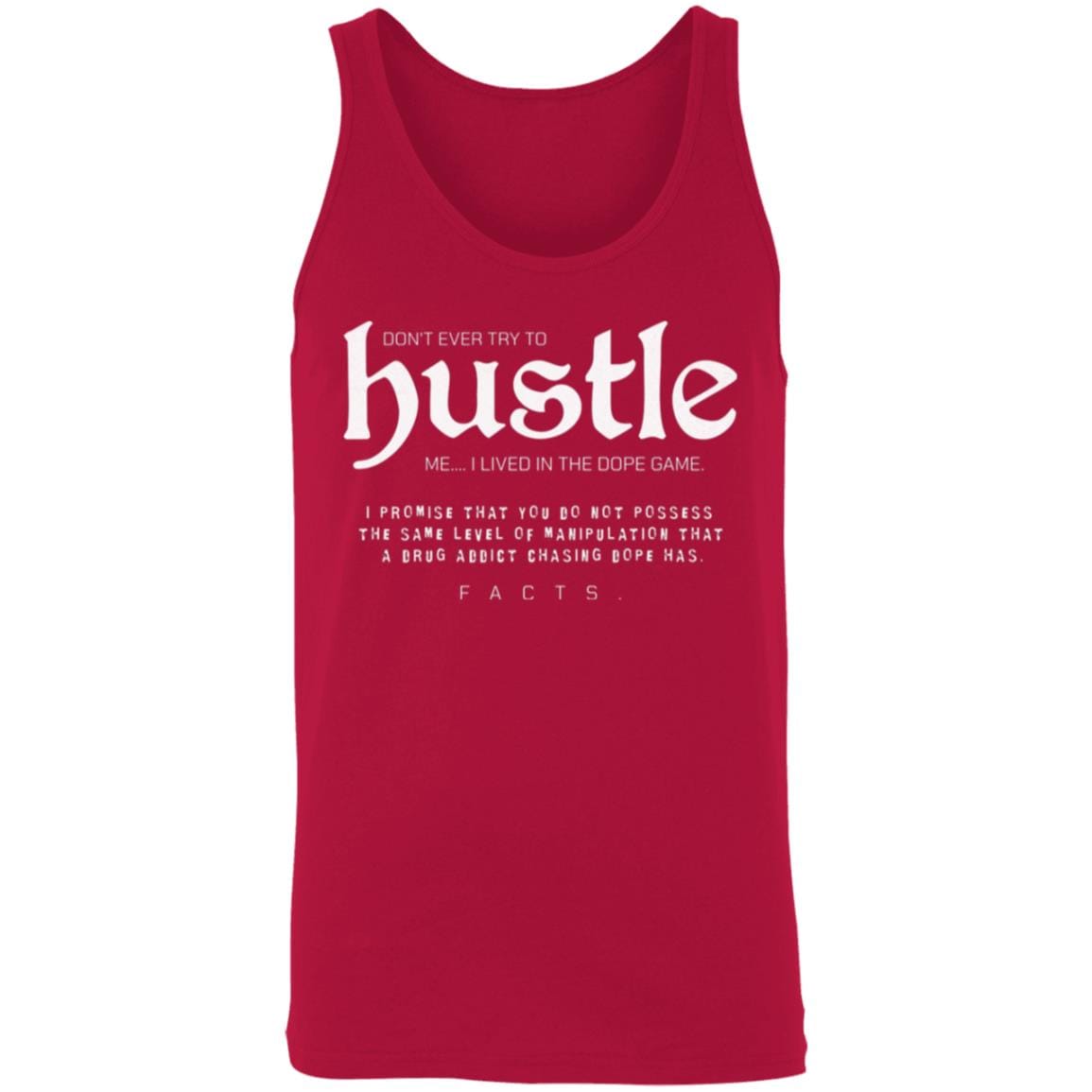 Recovery Unisex Tank | Inspiring Sobriety | Don't Ever Try To Hustle Me