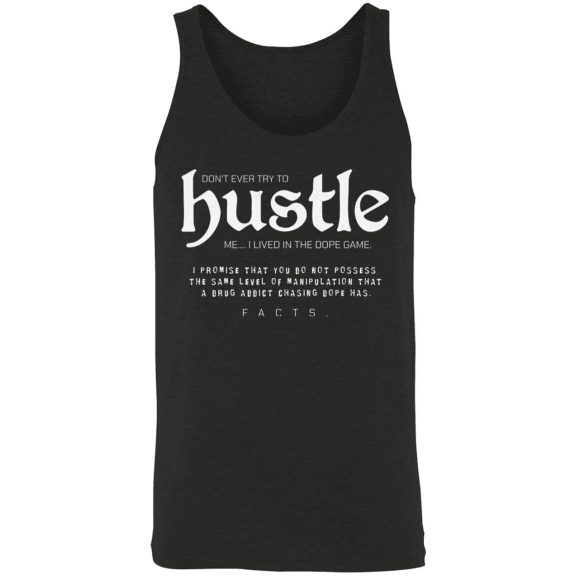 Recovery Unisex Tank | Inspiring Sobriety | Don't Ever Try To Hustle Me