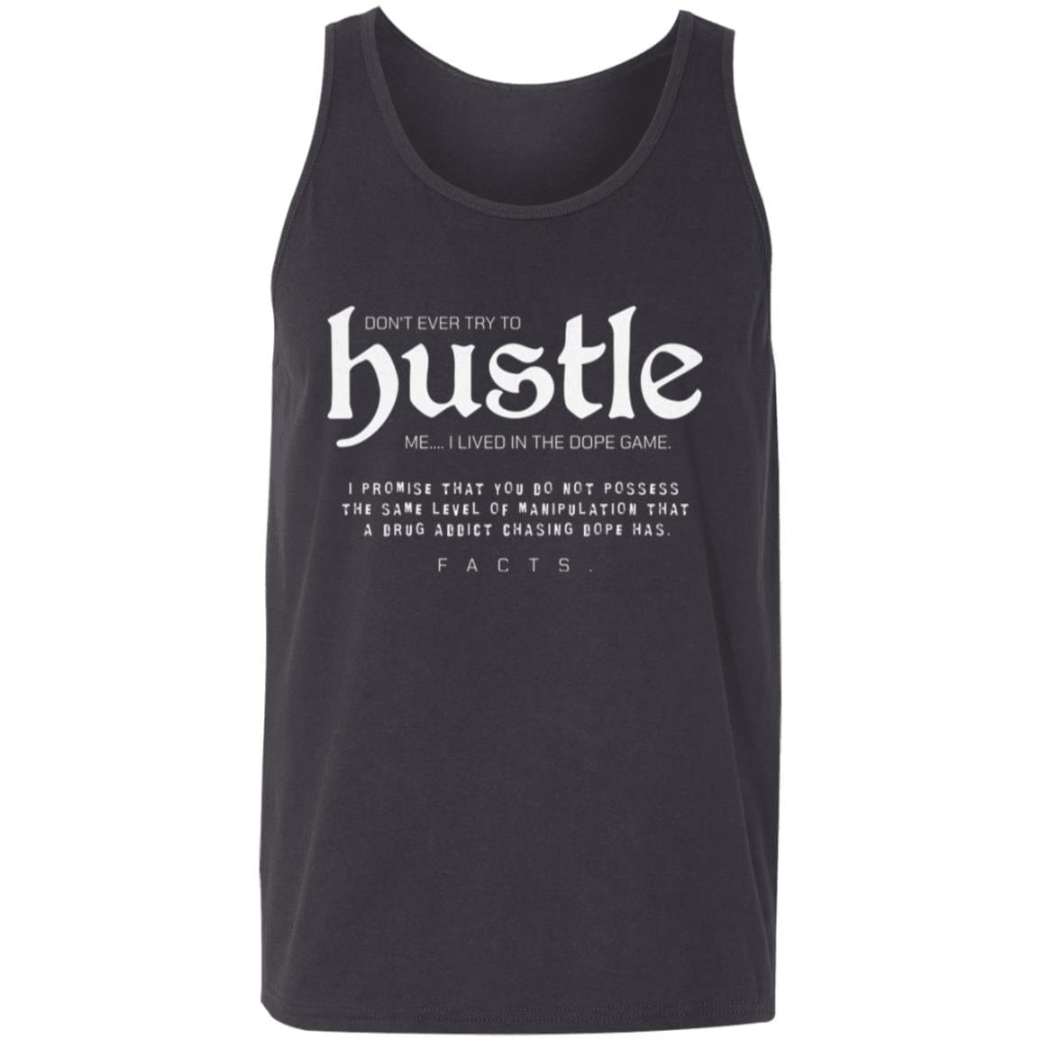 Recovery Unisex Tank | Inspiring Sobriety | Don't Ever Try To Hustle Me
