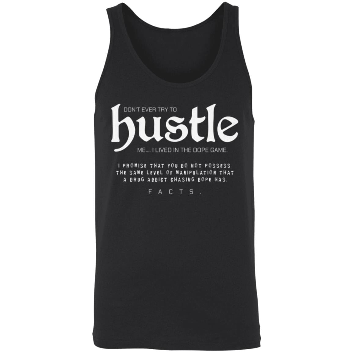Recovery Unisex Tank | Inspiring Sobriety | Don't Ever Try To Hustle Me