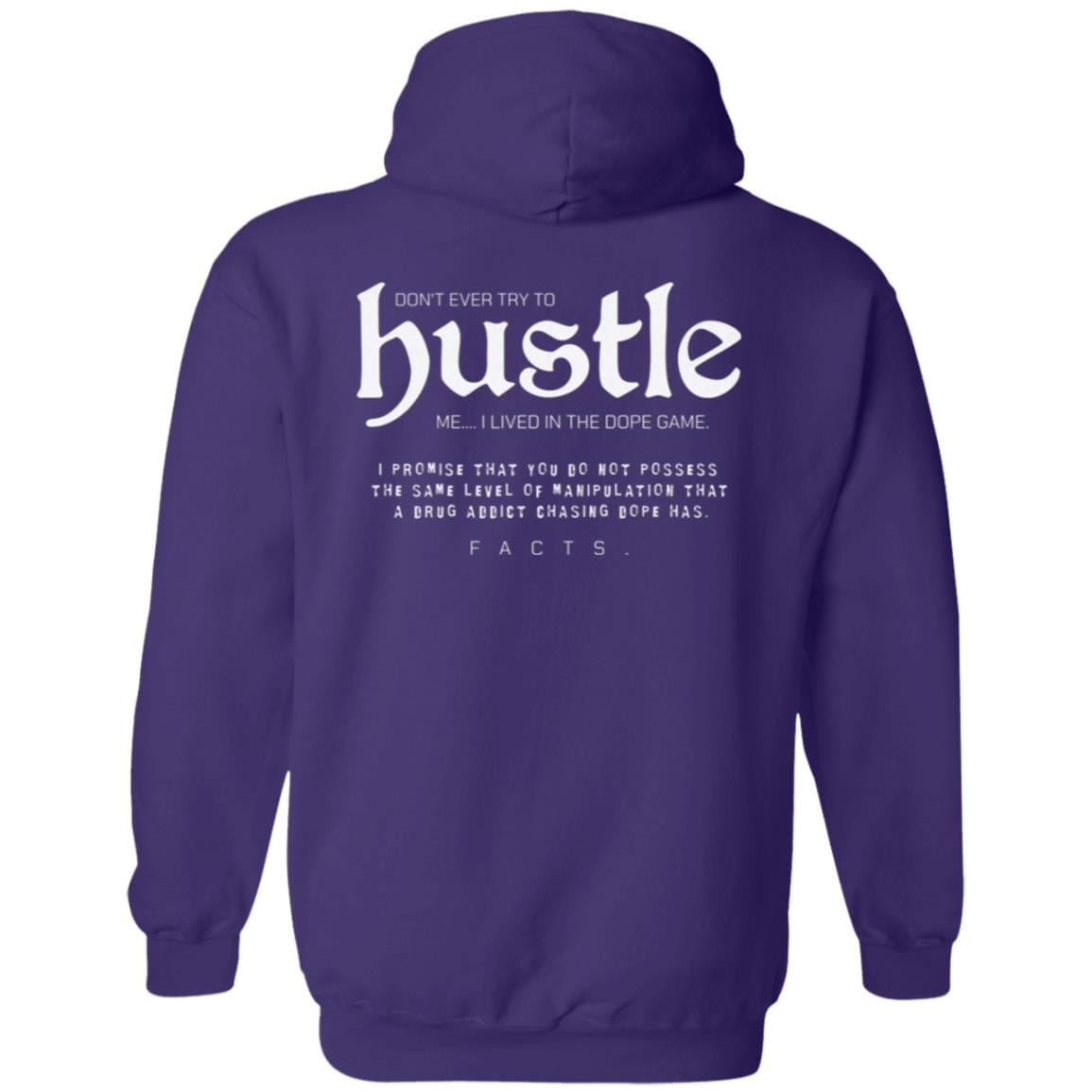 Recovery Zip Hoodie | Inspiring Sobriety | Don't Ever Try To Hustle Me