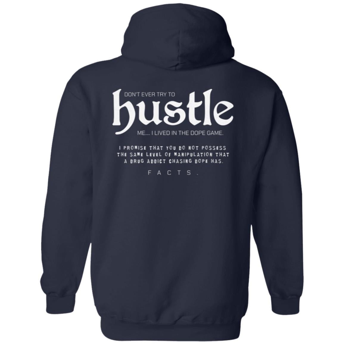 Recovery Zip Hoodie | Inspiring Sobriety | Don't Ever Try To Hustle Me