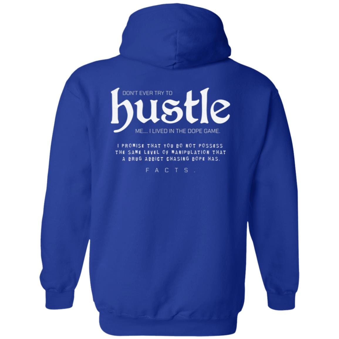 Recovery Zip Hoodie | Inspiring Sobriety | Don't Ever Try To Hustle Me
