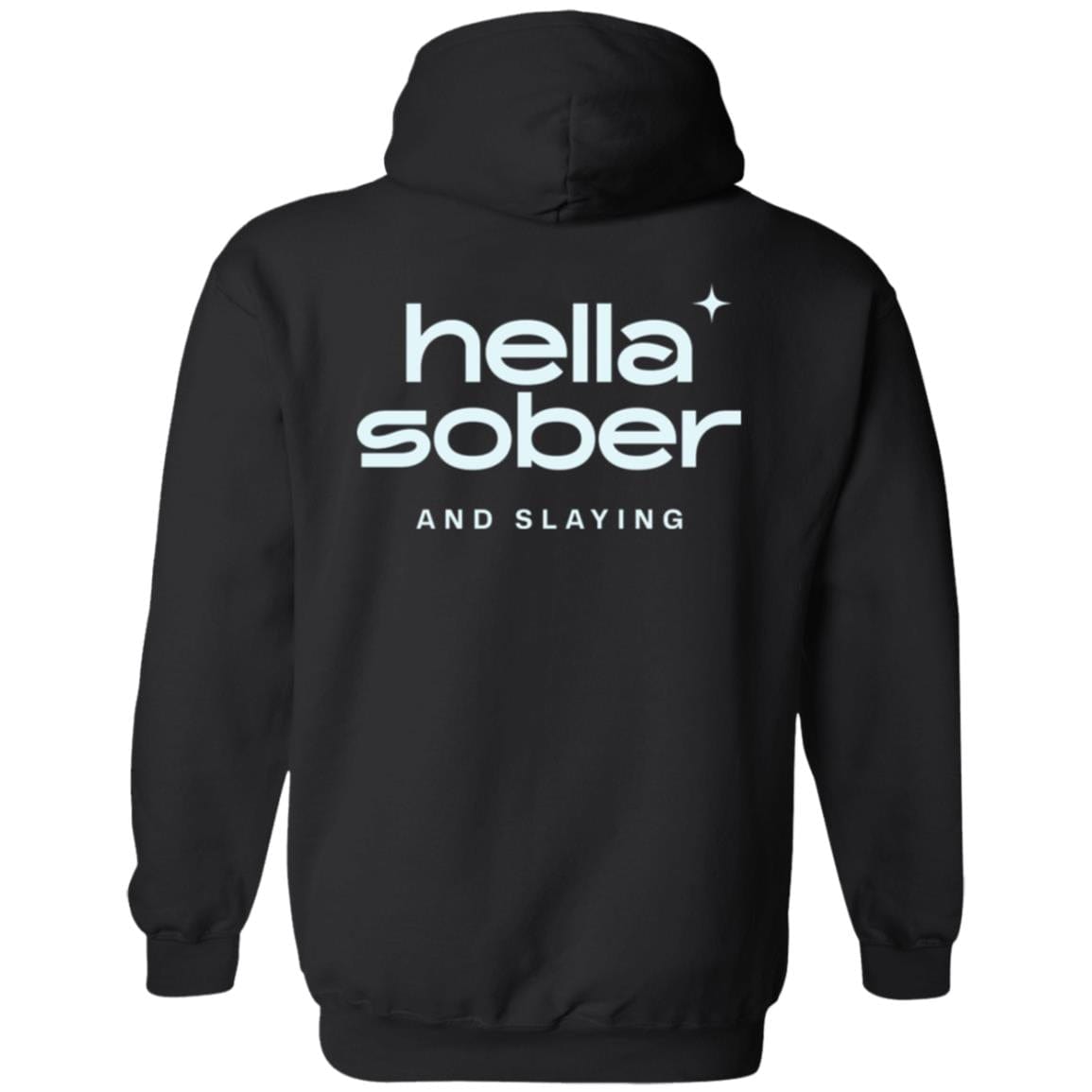Recovery Zip Hoodie | Inspiring Sobriety | Hella Sober & Slaying