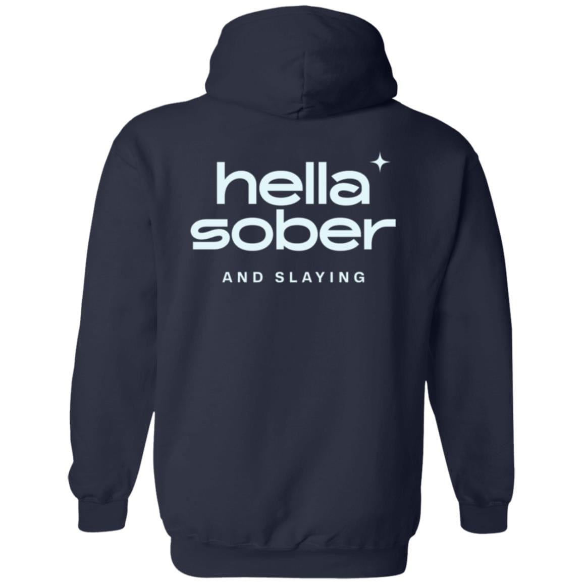 Recovery Zip Hoodie | Inspiring Sobriety | Hella Sober & Slaying