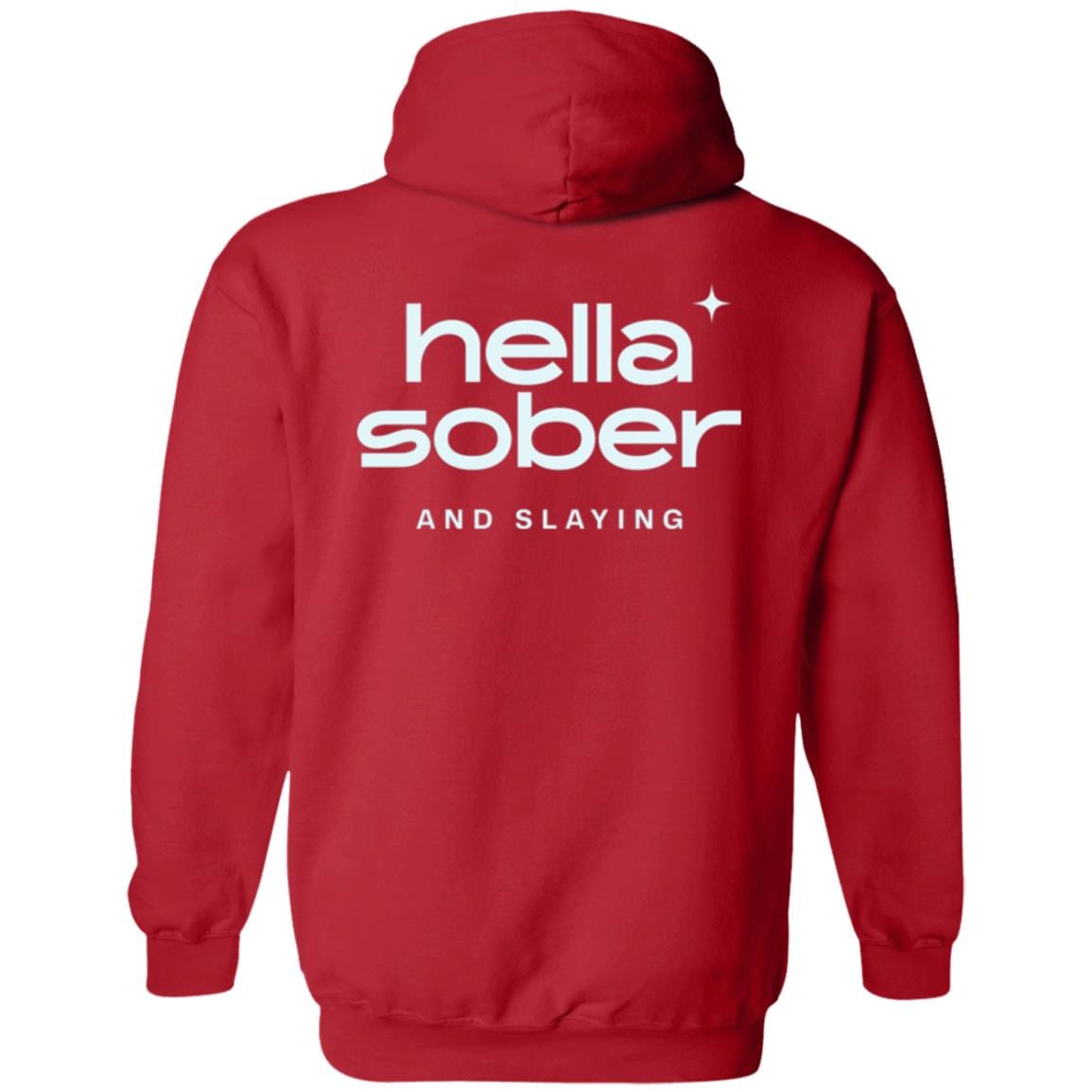 Recovery Zip Hoodie | Inspiring Sobriety | Hella Sober & Slaying