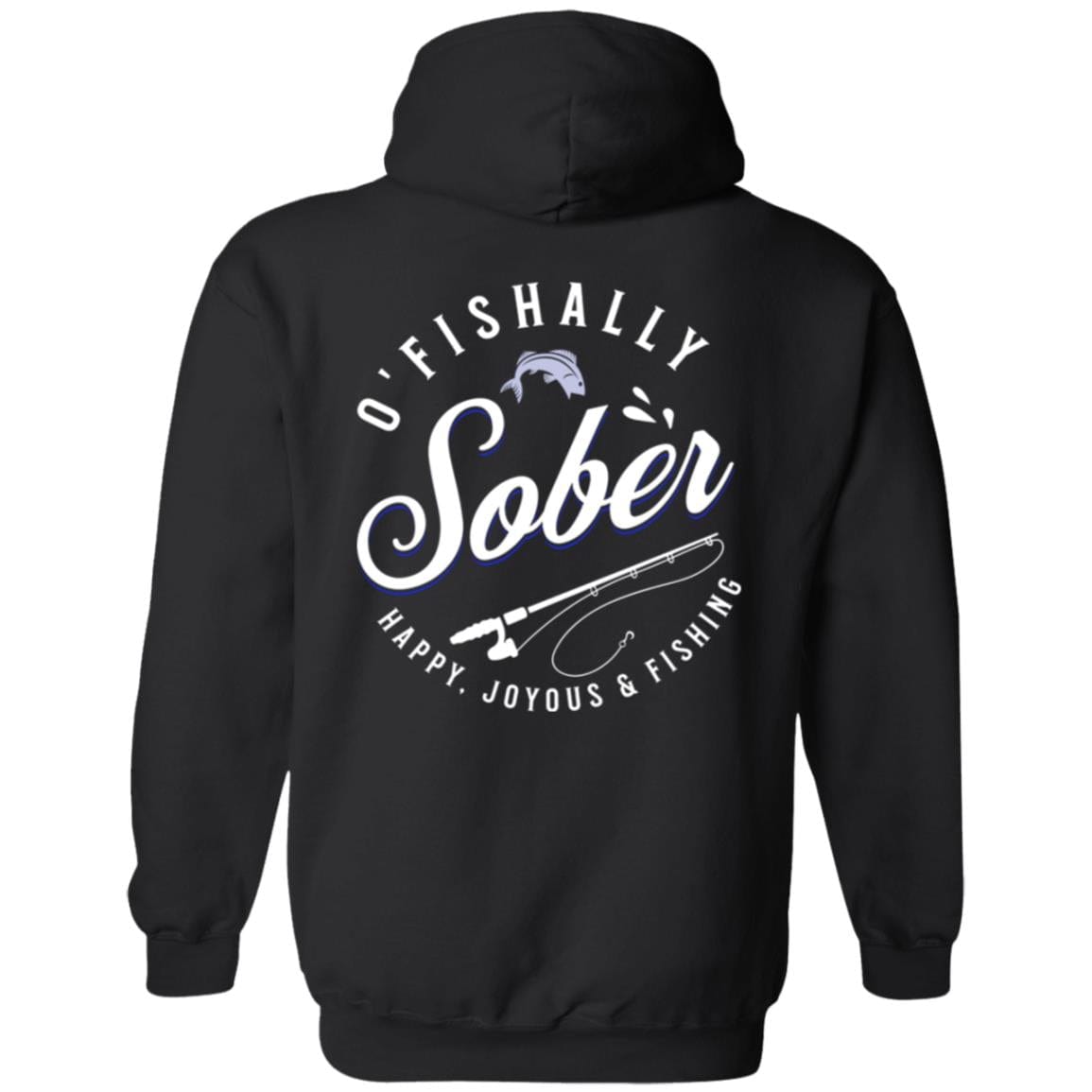 Recovery Zip Hoodie | Inspiring Sobriety | O'Fishally Sober