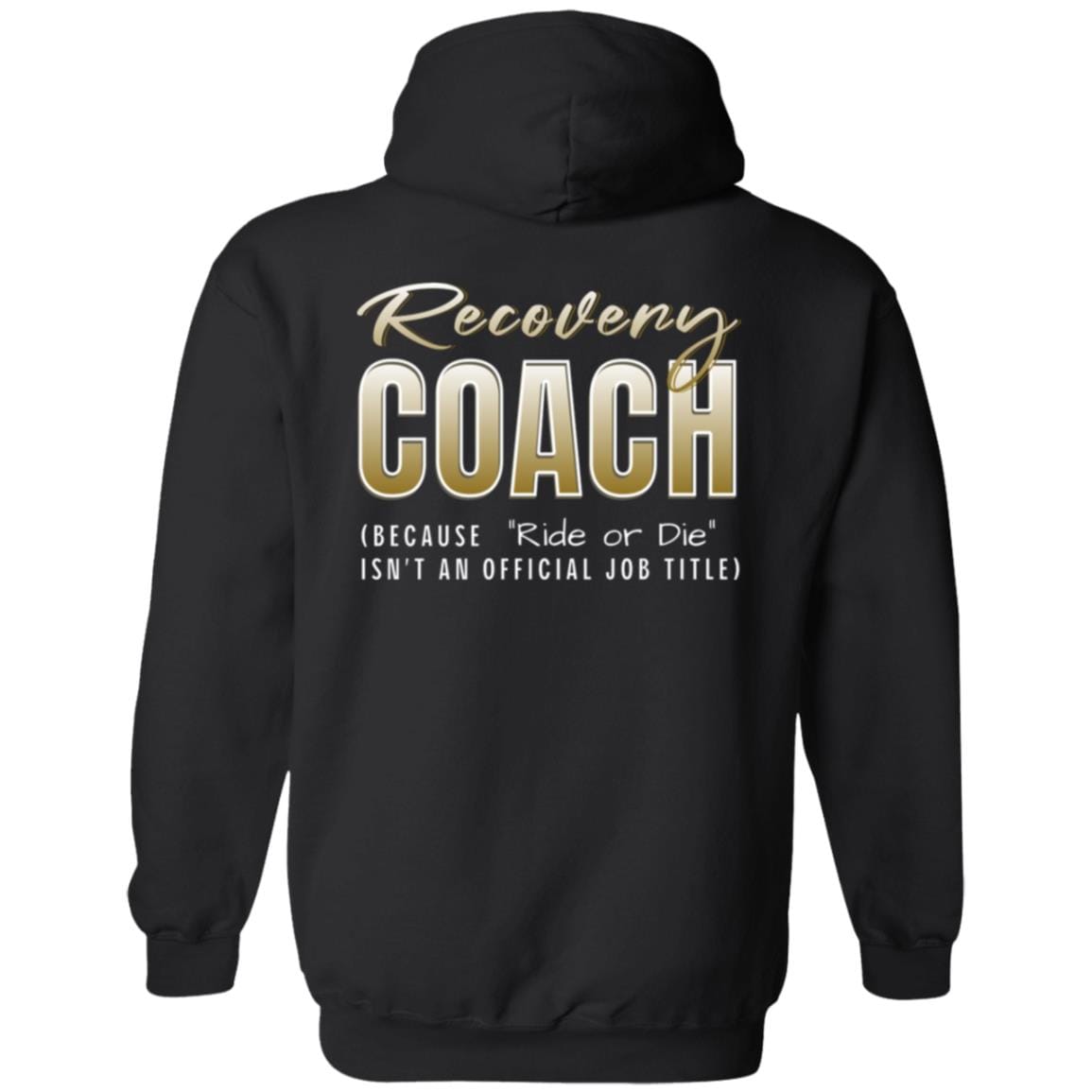Recovery Zip Hoodie | Inspiring Sobriety | Recovery Coach (Ride or Die)