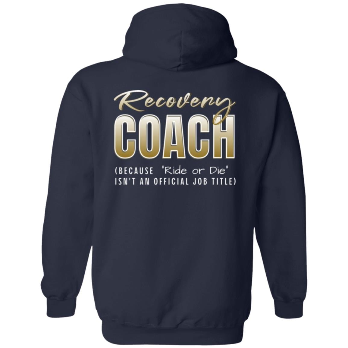 Recovery Zip Hoodie | Inspiring Sobriety | Recovery Coach (Ride or Die)