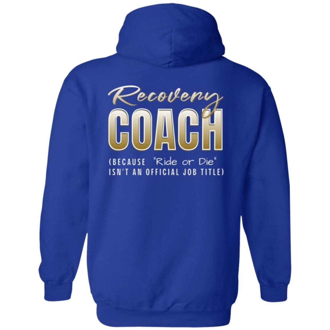 Recovery Zip Hoodie | Inspiring Sobriety | Recovery Coach (Ride or Die)