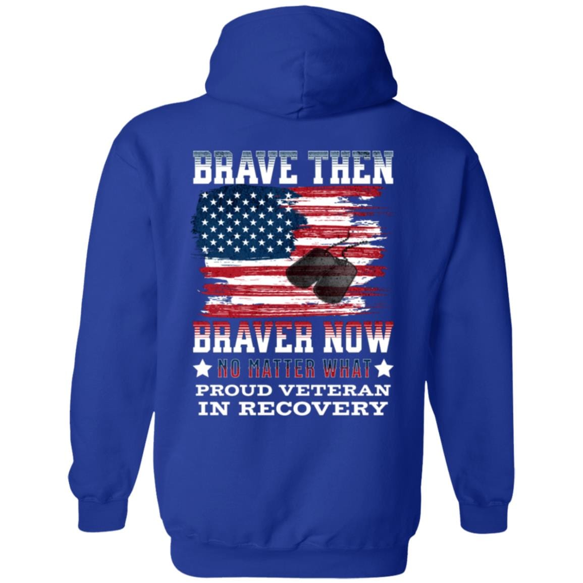 Veteran Recovery Zip Hoodie | Inspiring Sobriety | Brave Then, Braver Now