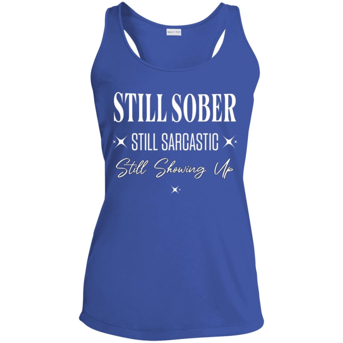 Womens Recovery Tank | Inspiring Sobriety | Still Showing Up