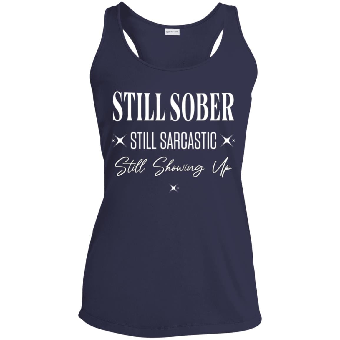 Womens Recovery Tank | Inspiring Sobriety | Still Showing Up
