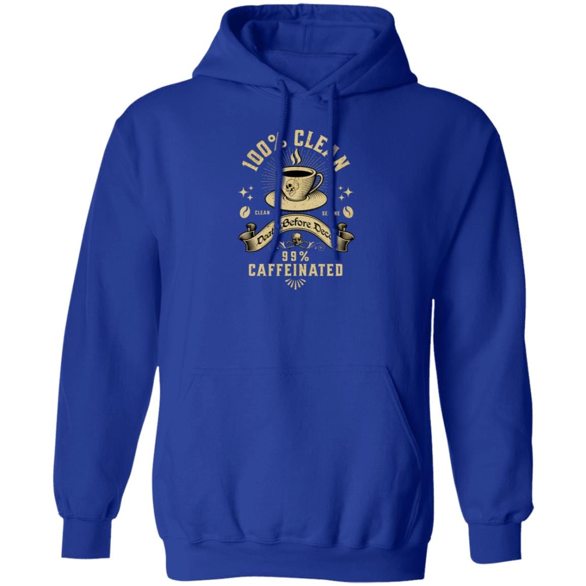 Recovery Hoodie | Inspiring Sobriety | 100% Clean 99% Caffeinated