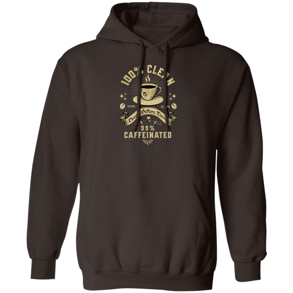 Recovery Hoodie | Inspiring Sobriety | 100% Clean 99% Caffeinated