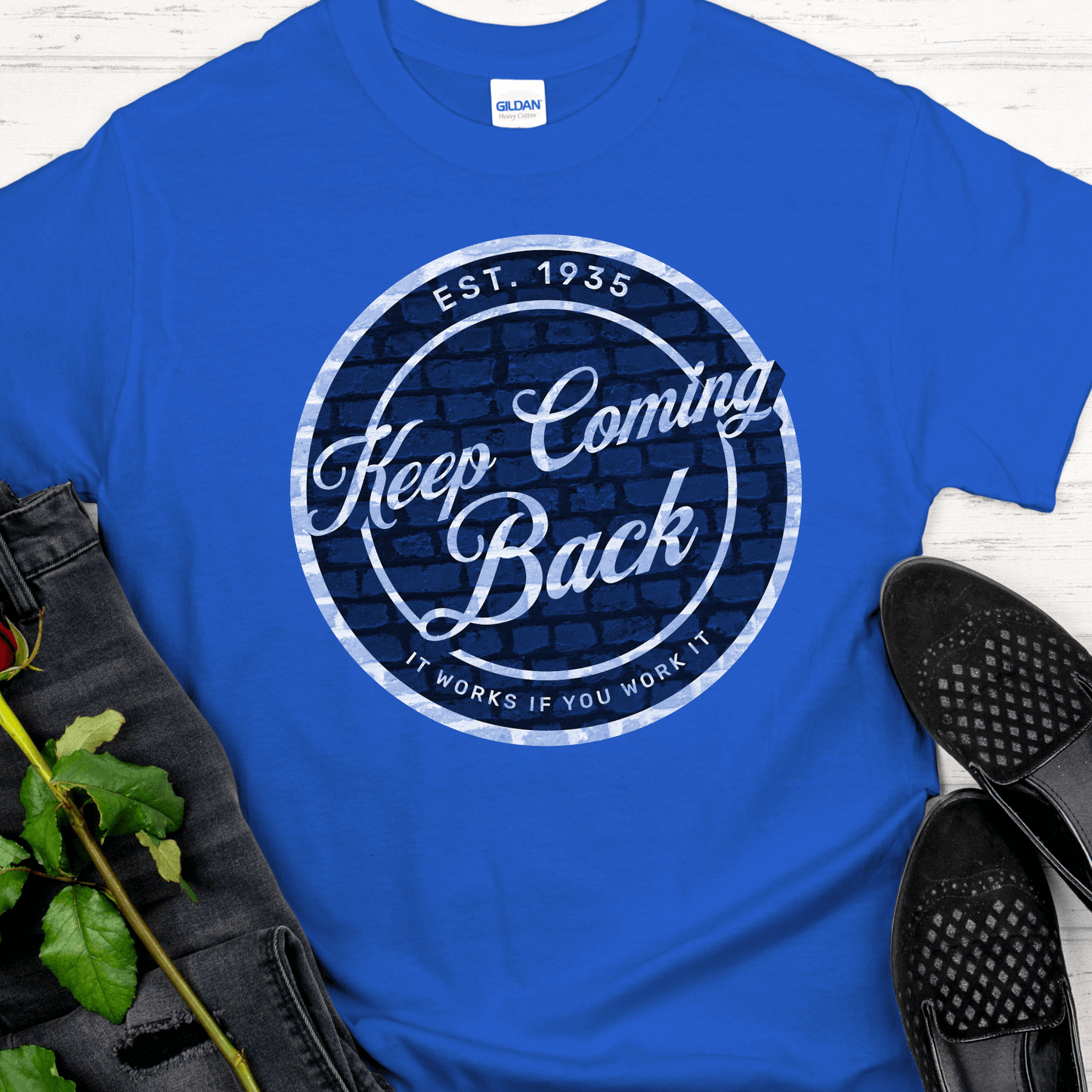 Recovery T-Shirt | Inspiring Sobriety | Keep Coming Back