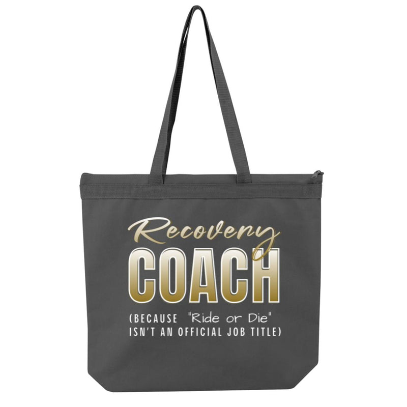 Recovery Tote Bag | Inspiring Sobriety |  Recovery Coach - "Ride or Die"