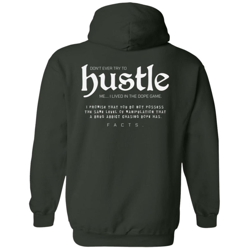 Recovery Zip Hoodie  | Inspiring Sobriety |  Don't Ever Try To Hustle Me