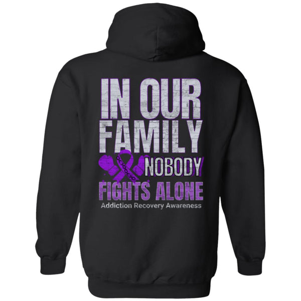 Recovery Zip Hoodie  | Inspiring Sobriety | In Our Family Nobody Fights Alone