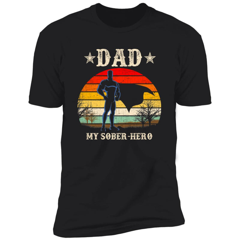 black Mens Recovery T-Shirt | Inspiring Sobriety | Dad You're My Sober-Hero