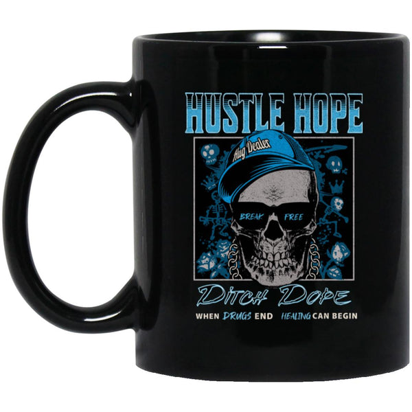 Recovery Mug | Inspiring Sobriety |  Hustle Hope, Ditch Dope