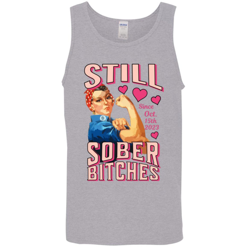 Custom Recovery Unisex Tank | Inspiring Sobriety |  Still Sober Bitches (Rosie The Riveter)