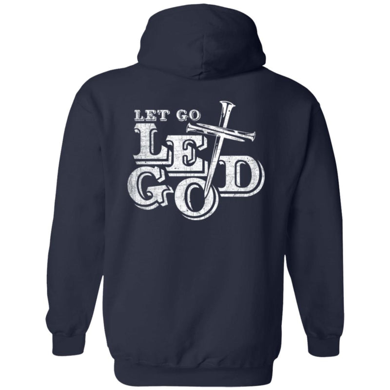 Christian Zip Hoodie  | Inspiring Sobriety |  Let Go Let God