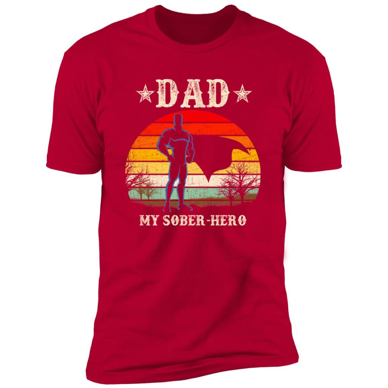 red Mens Recovery T-Shirt | Inspiring Sobriety | Dad You're My Sober-Hero
