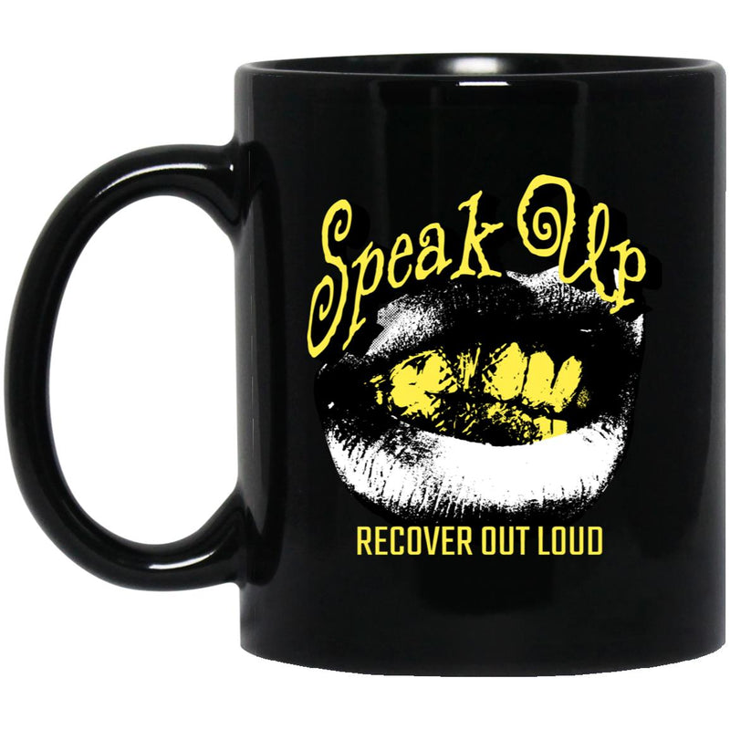 Recovery Coffee Mug | Inspiring Sobriety |   Speak Up, Recover Out Loud