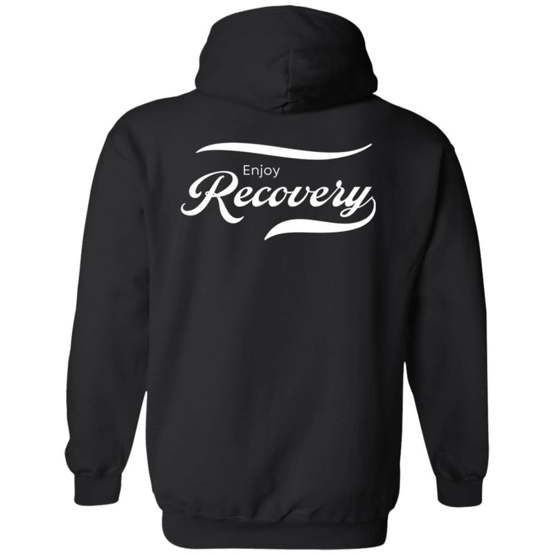 Recovery Zip Hoodie  | Inspiring Sobriety | Enjoy Recovery