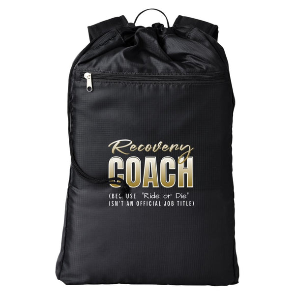 Recovery Cinch Backpack | Inspiring Sobriety |  Recovery Coach - "Ride or Die"