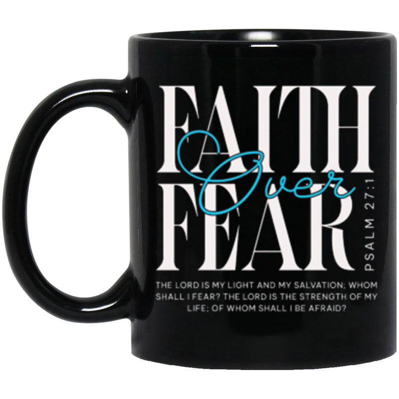 Recovery Mug | Inspiring Sobriety |  Faith Over Fear Psalm 27:1