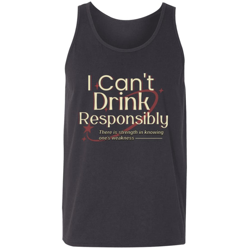 Recovery Unisex Tank | Inspiring Sobriety |  I Can't Drink Responsibly