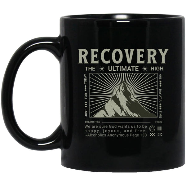 Recovery Mug | Inspiring Sobriety |  Recovery The Ultimate High