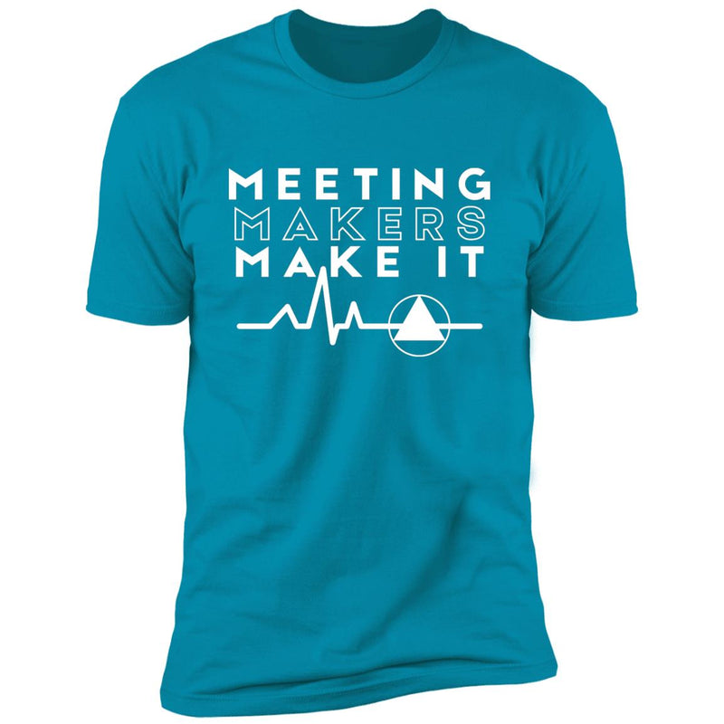 Mens Recovery T-Shirt | Inspiring Sobriety | Meeting Makers Make It
