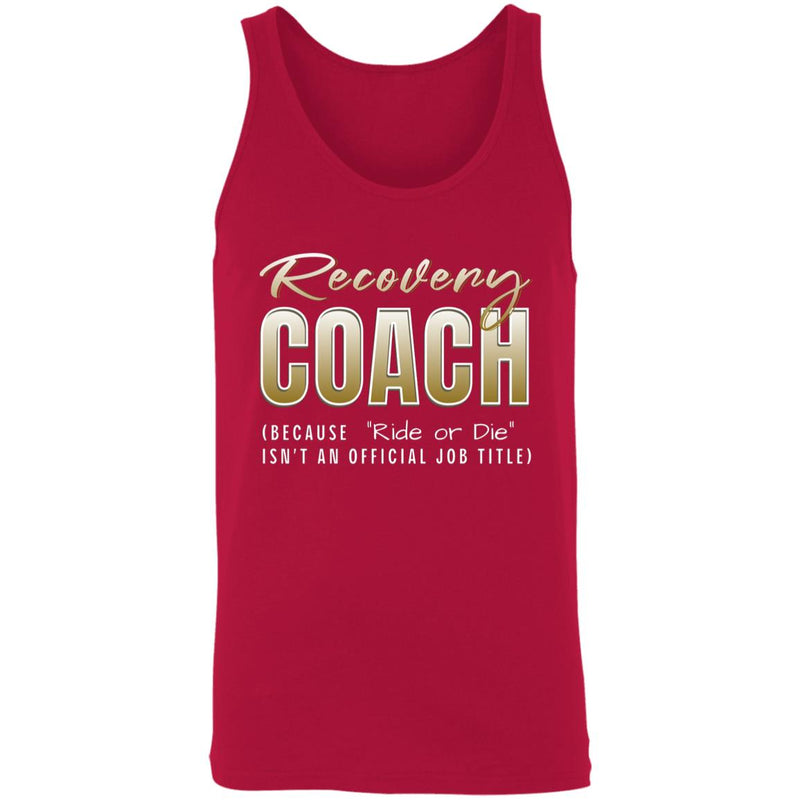 Recovery Unisex Tank | Inspiring Sobriety |  Recovery Coach (Ride or Die)