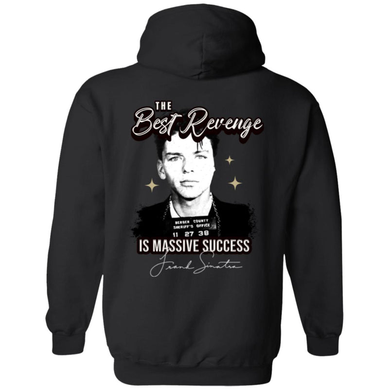 Frank Sinatra Recovery Zip Hoodie | Inspiring Sobriety | The Best Revenge Is Massive Success